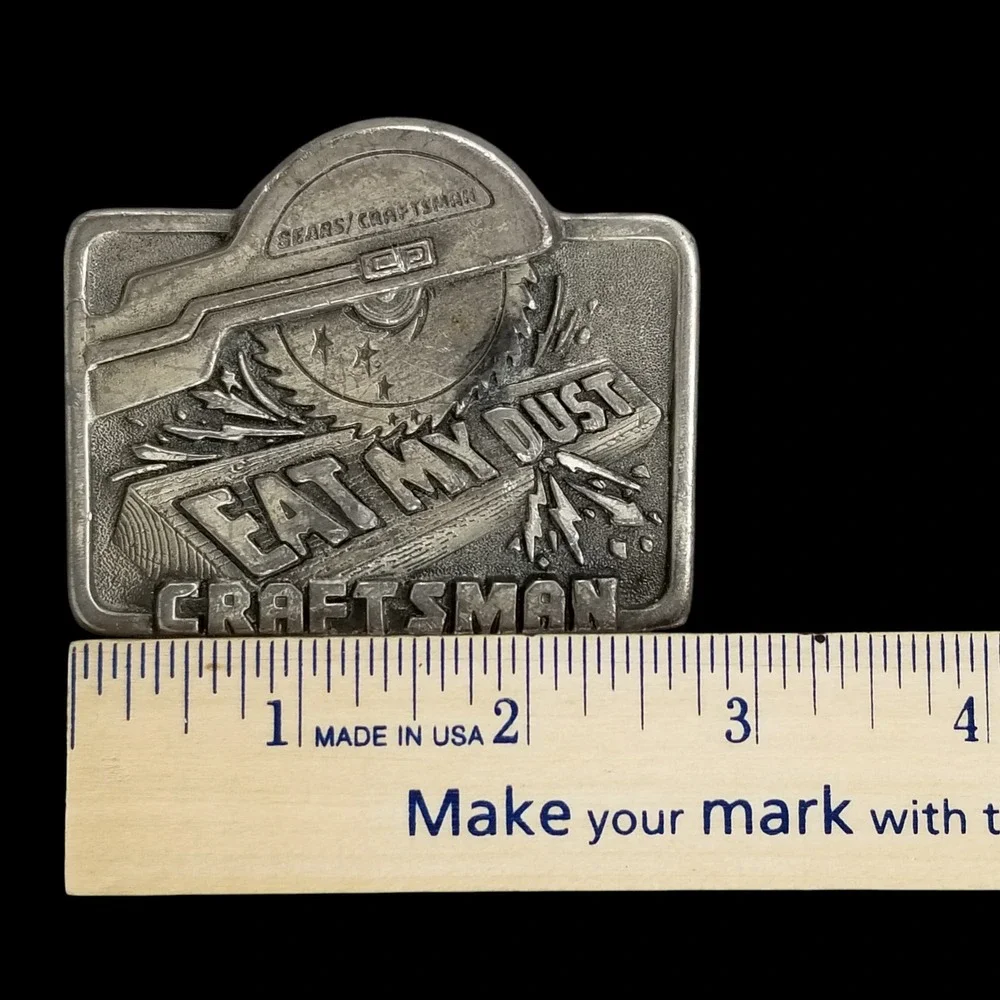 1995 Craftsman Eat My Dust‎ Belt Buckle Sears Circular Saw Pewter USA Made